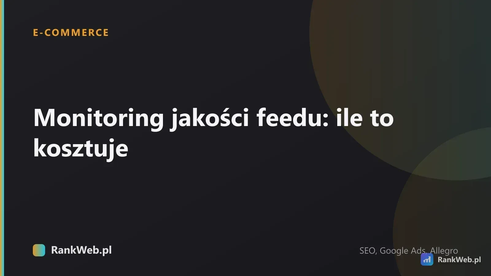 Monitoring jakości feedu: ile to kosztuje
